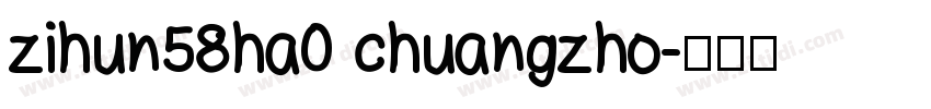 zihun58ha0 chuangzho字体转换